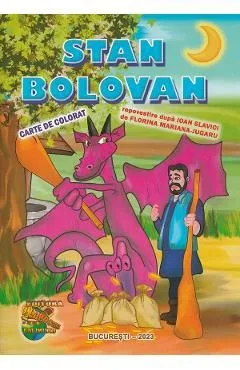 Stan Bolovan. Carte de colorat de Ioan Slavici