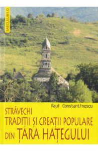 Stravechi traditii si creatii populare din Tara Hategului