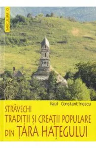 Stravechi traditii si creatii populare din Tara Hategului
