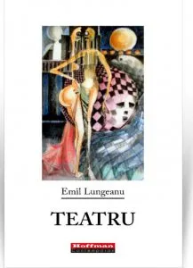 Teatru de Emil Lungeanu