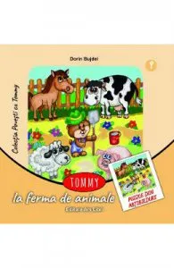 Tommy la ferma de animale de Dorin Bujdei