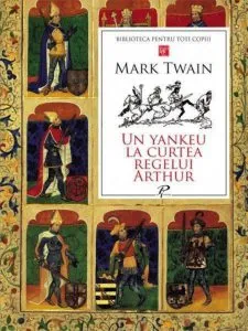 Un yankeu la curtea regelui Arthur de Mark Twain