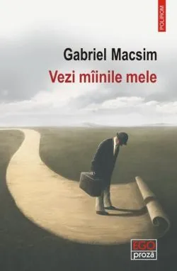 Vezi mîinile mele de Gabriel Macsim