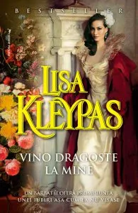 Vino dragoste la mine de Lisa Kleypas