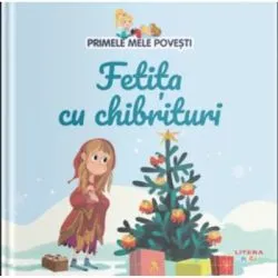 Volumul 27. Primele mele povesti. Fetita cu chibrituri