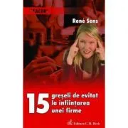 15 greseli de evitat la infiintarea unei firme de Rene Sens
