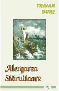 Alergarea staruitoare de Traian Dorz