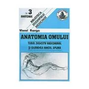 Anatomia omului. Tubul digestiv. 3 de Viorel Ranga
