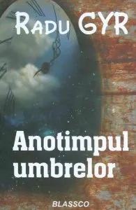 Anotimpul umbrelor de Radu Gyr