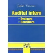 Auditul intern: evaluare, consiliere de Stefan Craciun
