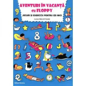 Aventuri in vacanta cu Floppy. Clasa 0 de Dora Laura Viziteu