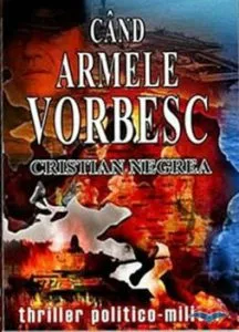Cand armele vorbesc de Cristian Negrea