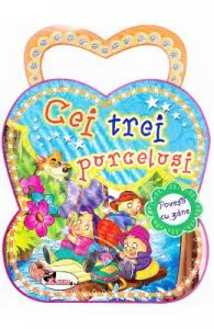 Cei trei purcelusi de Povesti cu zane