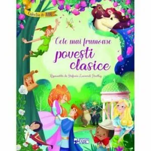 Cele mai frumoase povesti clasice. Colectia de aur
