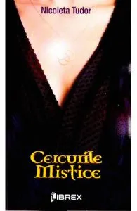 Cercurile mistice de Nicoleta Tudor