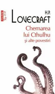 Chemarea lui Cthulhu si alte povestiri (editie de buzunar) de H.P. Lovecraft