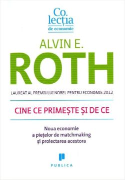 Cine ce primește și de ce. Noua economie a piețelor de matchmaking și proiectarea acestora