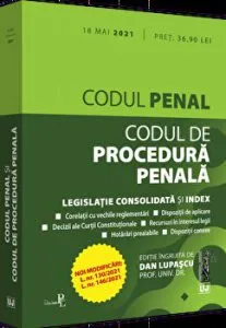 Codul penal. Codul de procedura penala (18 mai 2021) de Dan Lupascu
