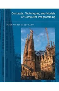 Concepts, Techniques, and Models of Computer Programming de Seif Haridi