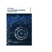 Constelatiile familiale. Terapie pentru suflet de Bert Hellinger