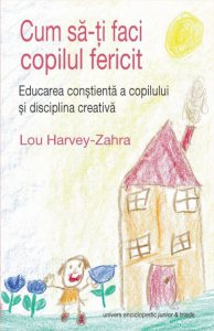 Cum sa-ti faci copilul fericit