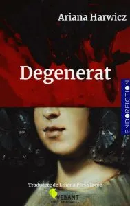 Degenerat de Ariana Harwicz