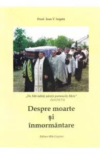Despre moarte si inmormantare de Ioan V. Argatu