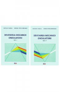 Devenirea Mecanicii Ondulatorii, Vol. 1+2