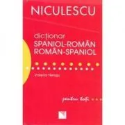 Dictionar roman-spaniol/spaniol-roman. Pentru toti (Valeria Neagu)
