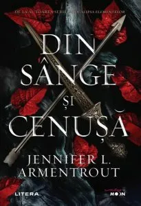 Din sânge și cenușă (Vol. 1) de Jennifer L. Armentrout