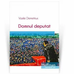 Domnul deputat de Vasile Demetrius