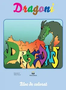 Dragoni: bloc de colorat de Mihai Neacsu