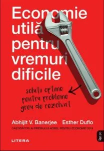 Economie utila pentru vremuri dificile de Abhijit V.Banerjee
