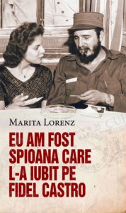 Eu am fost spioana care l-a iubit pe Fidel Castro