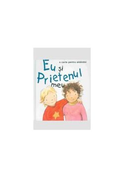 Eu şi prietenul meu
