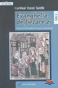 Evanghelia de fiecare zi, Volumul 1 de Tomas Spidlik