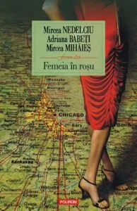 Femeia in rosu de Adriana Babeti