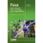 Fizica. 600 de probleme, 38 de teste grila si 35 de lucrari practice pentru elevii claselor 6-8