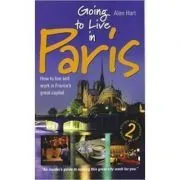 Going to Live in Paris de Alan Hart