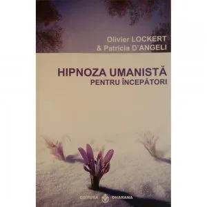Hipnoza umanista pentru incepatori