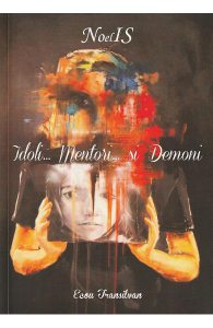 Idoli... mentori... si demoni