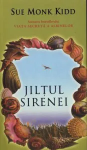 Jiltul sirenei de Sue Monk Kidd