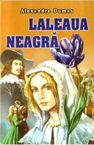 Laleaua neagra de Alexandre Dumas