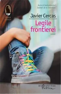 Legile frontierei de Javier Cercas