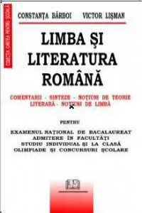 Limba si literatura romana - Comentarii.Sinteze.Notiuni de teorie literara. Notiuni de limba de Victor Lisman