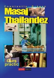Masaj Tailandez - curs practic de Constantin Dragan