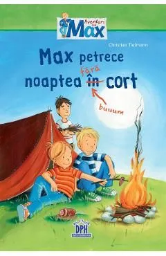 Max petrece noaptea fara cort de Christian Tielmann