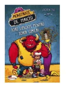 Monstruos de haiosi. Tort lipicios pentru toata lumea de Jochen Till