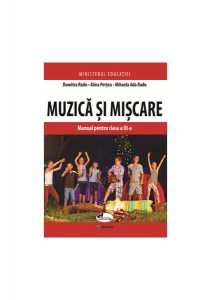 Muzică și mișcare. Manual pentru clasa a III-a