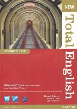 New Total English Intermediate B1 . Student's Book with ActiveBook and Vocabulary Trainer